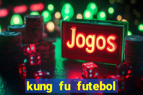 kung fu futebol clube download 1080p